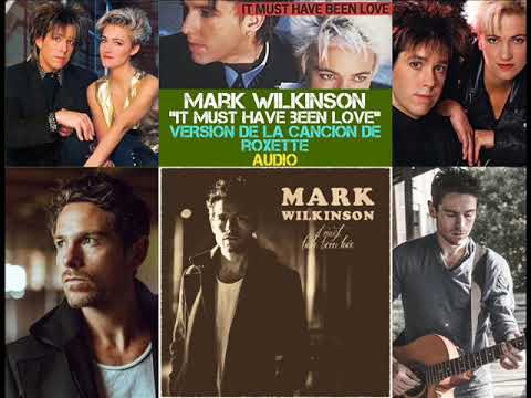 Mark Wilkinson - It Must Have Been Love