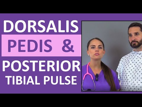 Dorsalis Pedis and Posterior Tibial Pulse Point Nursing Assessment