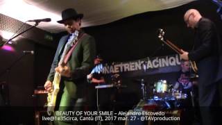 BEAUTY OF YOUR SMILE – Alejandro Escovedo live@1e35circa, Cantù (IT), 2017 mar. 27 - @TAVproduction