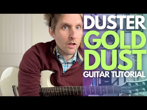 Gold Dust by Duster Guitar Tutorial - Guitar Lessons with Stuart!