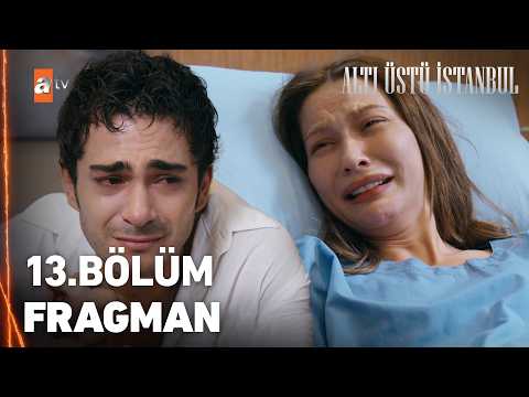 Altı Üstü İstanbul 13. Bölüm Fragmanı