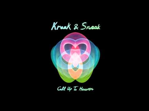 Kraak & Smaak - Call Up To Heaven (feat Lex Empress)
