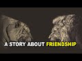 The Story Of The Lion And The Tiger ( Friendship in Buddhism)