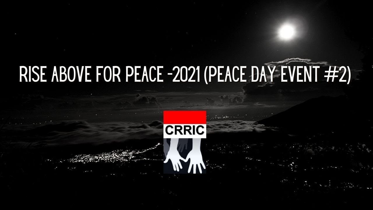 Rise Above for Peace -2021 (Peace Day Event #2)