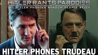 Hitler Phones Trudeau