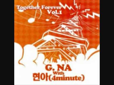 G.NA & HyunA (4minute) - Say You Love Me