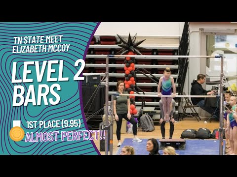 ALMOST PERFECT Level 2 Bars Routine (9.95) - TN State Meet 2022