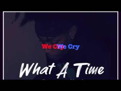 What A Time (Remix) feat. NNF Trav (OFFICIAL LYRIC VIDEO)