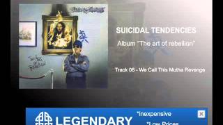 &quot;TAR&quot; Suicidal Tendencies &quot;06 - We Call This Mutha Revenge&quot;