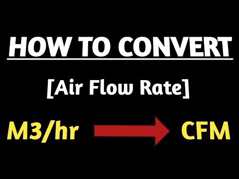 Conversion of M3/hr to CFM | What is cubic feet per minute | CFM to M3/hr |