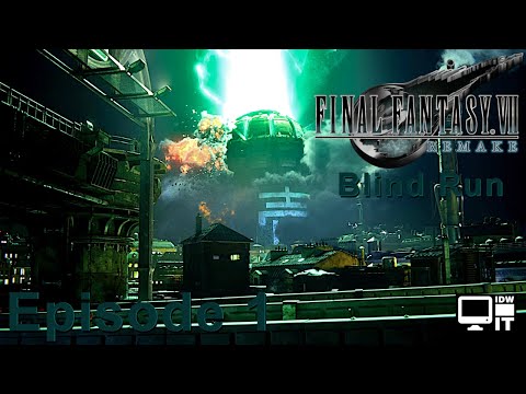 Final Fantasy 7 Remake | Blind Run (Kinda) | Episode 1 | 1440p MAX SETTINGS