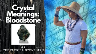 Crystal Meanings: Bloodstone