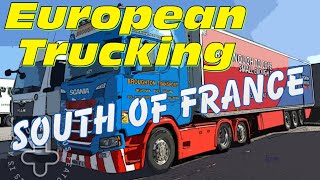 European Trucking - South of France 🇫🇷