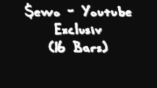 $ewo - Youtube Exclusiv