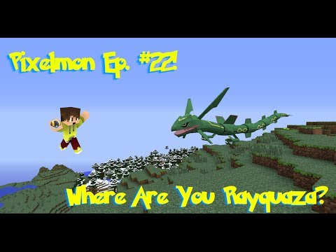 Pixelmon Ep #22! Where Are You Rayquaza?