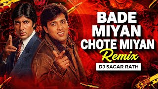 Download lagu Bade Miyan Chote Miyan Remix | Amitabh Bachchan, Govinda | Bollywood Dance Mix 2026 | DJ Sagar Rath mp3
