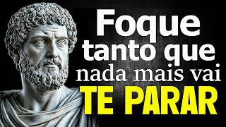 FOQUE APENAS EM SI MESMO e Se Torne Imparável | ESTOICISMO