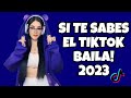 Si Te Sabes El Tiktok Baila 2023