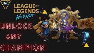 HOW TO UNLOCK CHAMPIONS IN WILD RIFT || LOL || WILD RIFT FREE CHAMPION UNLOCK