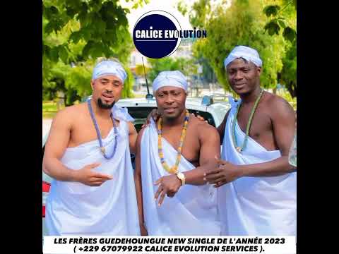 LES FRÈRES GUEDEHOUNGUE new single 2023 disponible sur ARTS ET CULTURE BÉNIN