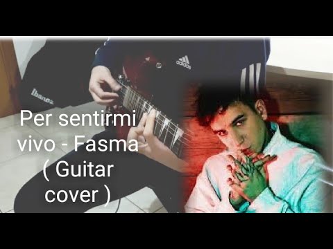 Per Sentirmi Vivo - Fasma, Sanremo 2020 (Guitar Cover)