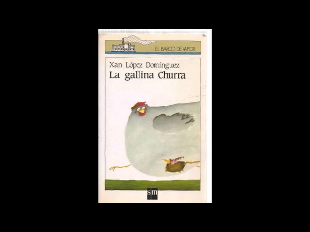Vídeo relacionado con La gallina Churra: 41 (El Barco de Vapor Blanca)