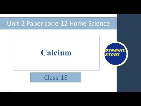 Calcium Part 1 | Unit-2 Class-18 Home Science