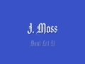 J Moss - Don't Let (with lyrics)