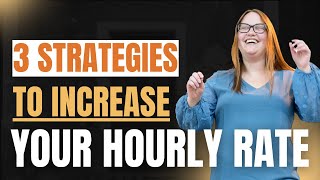 Stop Trading Time for Money: 3 Strategies to Increase Your Hourly Rate(Without Working Harder) E51