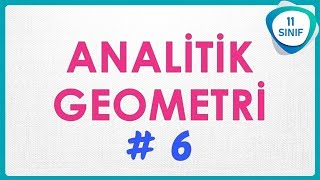 Analitik Geometri 6 | Doğrunun eğimi