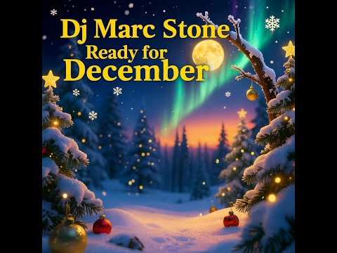 Dj Marc Stone - Ready For December