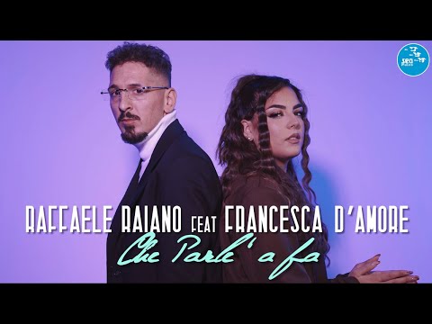 Raffaele Raiano Ft. Francesca D'Amore - Che parle 'a fa ( Ufficiale 2024 )