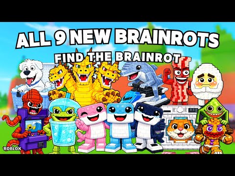 How To Get All 9 NEW BRAINROTS in Find the Brainrot [362] | Roblox