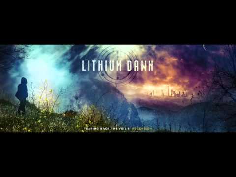Lithium Dawn - Tearing Back The Veil I: Ascension (FULL ALBUM)