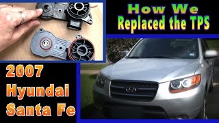 How We Replaced the TPS | 2007 Hyundai Santa Fe | StarCat70