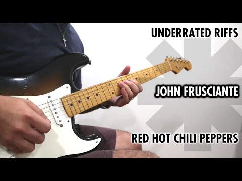 20 Underrated Riffs - John Frusciante (Red Hot Chili Peppers)