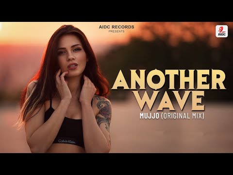 Another Wave (Original Mix) | MujjO | AIDC Records