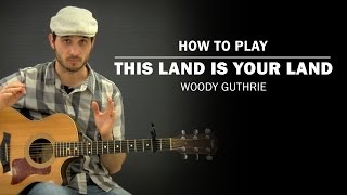 This Land Is Your Land (Woody Guthrie) | How To Play | Beginner Guitar Lesson