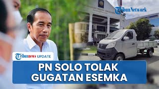 PN Solo Tolak Gugatan soal Mobil Esemka Jokowi, Hakim Sebut Dalil-dalil Penggugat Tak Terbukti