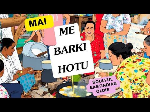 Mai Me Barki Hotu | Classic East Indian Song |  Old East Indian Song