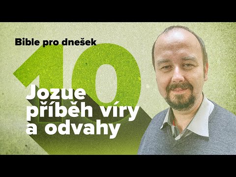 Bible pro dnešek / Pravý Jozue / 2025 4Q 10