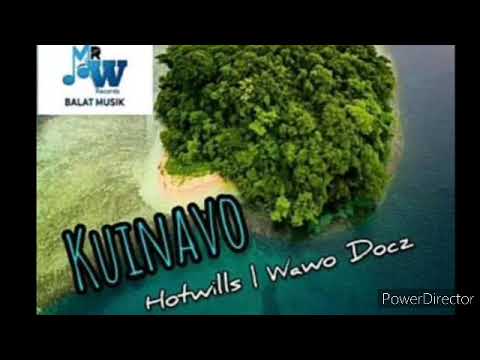 KUINAVO - Hotwills ft. Wawo Docz [2020 PNG Musik]