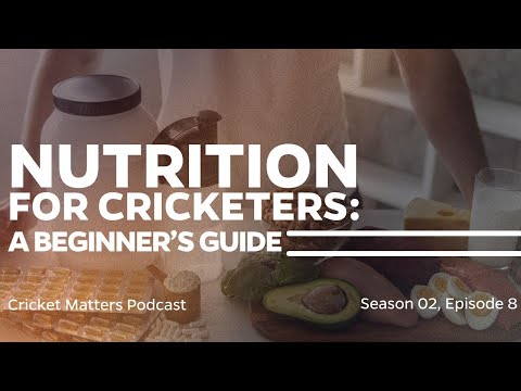 Nutrition for Cricketers: A Beginner's Guide