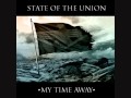 State of the Union - My Time Away 