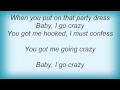 Josh Turner - Baby, I Go Crazy Lyrics 
