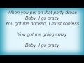 Josh Turner - Baby, I Go Crazy Lyrics 