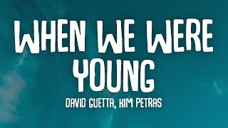 David Guetta & Kim Petras - When We Were Young (The Logical Song (lyrics)