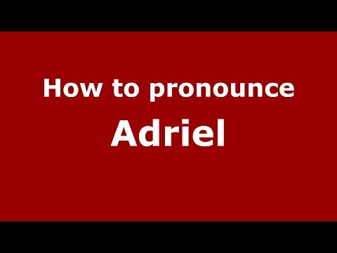 How to pronounce Adriel