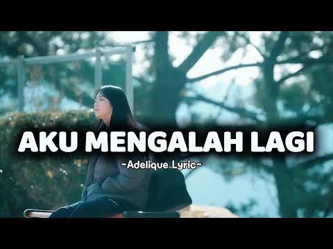 AKU MENGALAH LAGI YouTube thumbnail