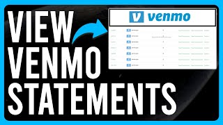 How to View Venmo Statements (How to Check Venmo Transaction History)